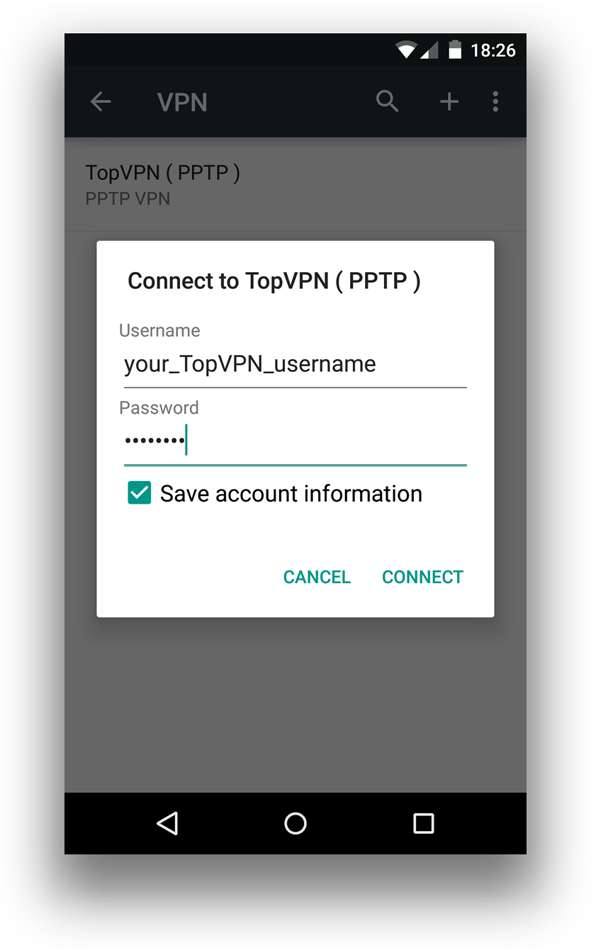 Enter you username and password you have from TopVPN.